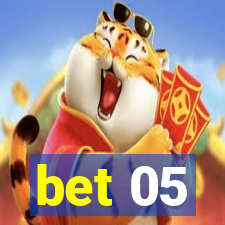 bet 05